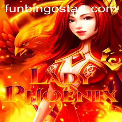Unveiling LadyPhoenix: The Thrilling Adventure of FunBingo