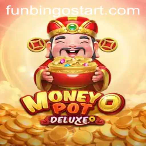 Exploring the Thrill of MoneyPotDELUXE and FunBingo